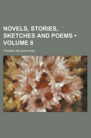 Cover of Novels, Stories, Sketches and Poems (Volume 8)