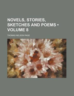 Book cover for Novels, Stories, Sketches and Poems (Volume 8)