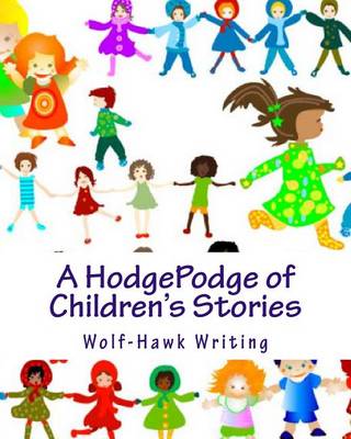 Book cover for A HodgePodge of Children's Stories