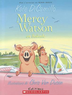 Cover of Mercy Watson: N� 2 - Mercy Watson En Balade