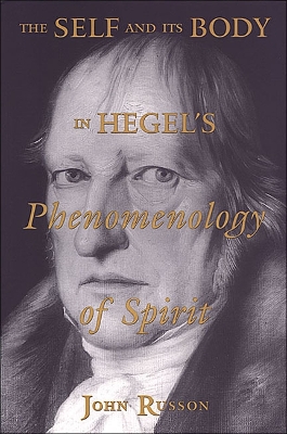 Book cover for The Self and its Body in Hegel's Phenomenology of Spirit