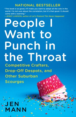 Book cover for People I Want to Punch in the Throat