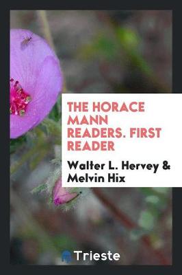 Book cover for The Horace Mann Readers. First Reader