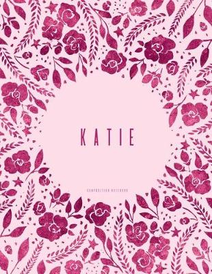 Book cover for Katie - Composition Notebook