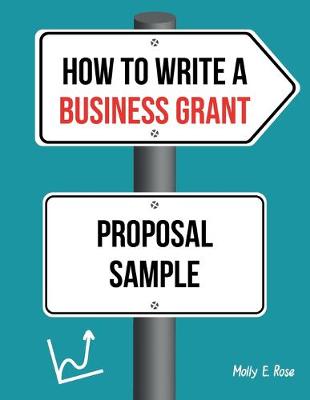 Book cover for How To Write A Business Grant Proposal Sample