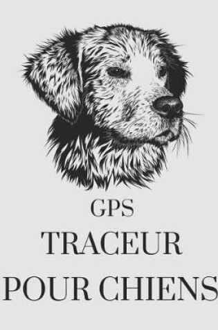 Cover of GPS Traceur Pour Chiens