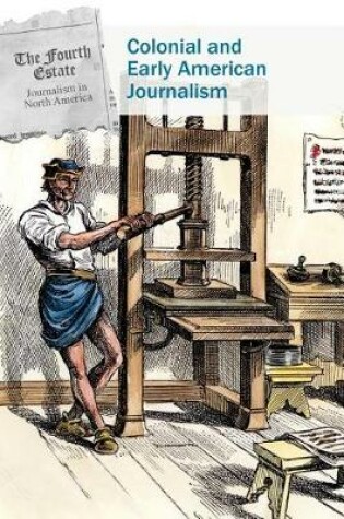 Cover of Colonial and Early American Journalism