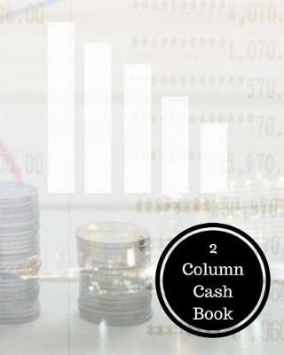 Book cover for 2 Column Cash Book