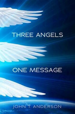 Cover of Three Angels, One Message