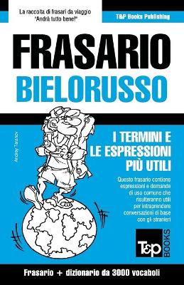 Book cover for Frasario Italiano-Bielorusso e vocabolario tematico da 3000 vocaboli