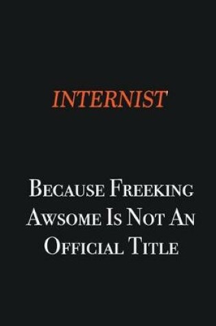 Cover of Internist because freeking awsome is not an official title