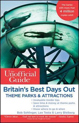 Book cover for The Unofficial Guide to Britain's Best Days Out, Theme Parks and Attractions