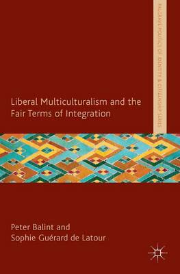 Cover of Liberal Multiculturalism and the Fair Terms of Integration