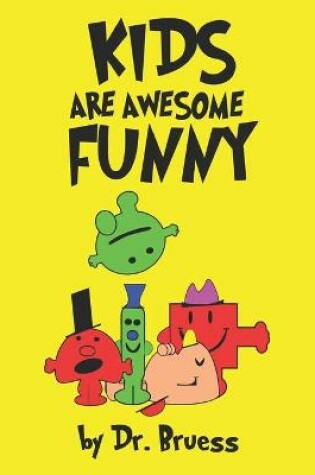 Cover of Kids are awesome Funny