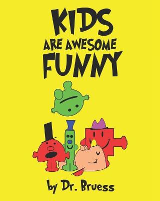 Book cover for Kids are awesome Funny