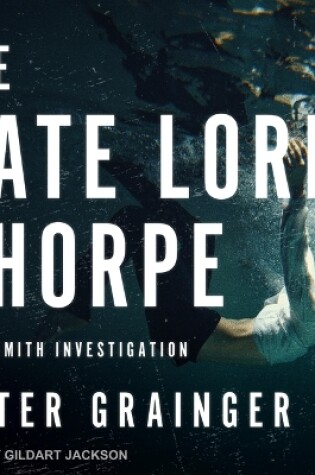 Cover of The Late Lord Thorpe