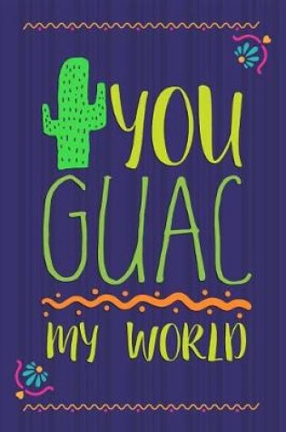 Cover of You Guac My World