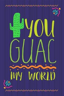 Book cover for You Guac My World