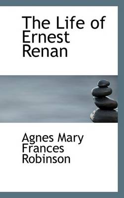 Book cover for The Life of Ernest Renan