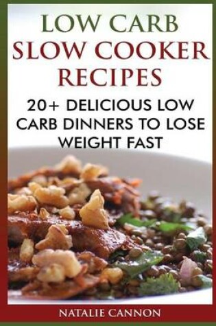 Cover of Low Carb Slow Cooker Recipes