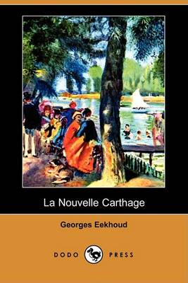 Book cover for La Nouvelle Carthage (Dodo Press)