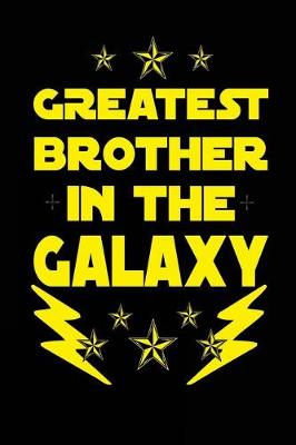 Book cover for Greatest Brother In The Galaxy