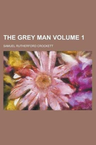 Cover of The Grey Man Volume 1