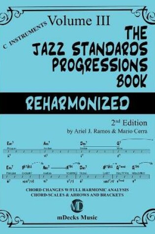 Cover of The Jazz Standards Progressions Book Reharmonized Vol. 3