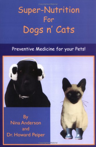 Book cover for Super Nutrition for Dogs N' Cats