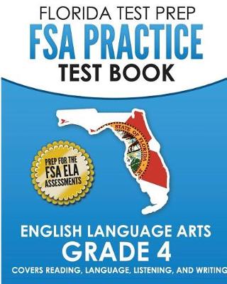 Book cover for FLORIDA TEST PREP FSA Practice Test Book English Language Arts Grade 4