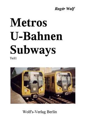 Book cover for Metros U-Bahnen Subways Teil 1