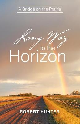 Book cover for Long Way to the Horizon