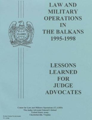 Book cover for Law and Military Operations in the Balkans 1995 - 1998