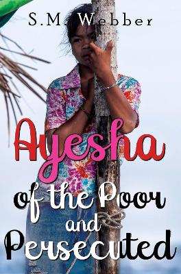 Book cover for Ayesha of the Poor and Persecuted