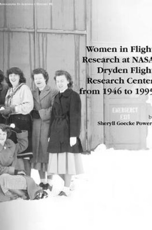 Cover of Women in Flight Research at NASA Dryden Flight Research Center from 1946 to 1995. Monograph in Aerospace History, No. 6, 1997