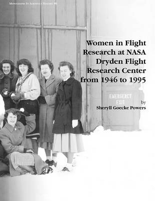 Book cover for Women in Flight Research at NASA Dryden Flight Research Center from 1946 to 1995. Monograph in Aerospace History, No. 6, 1997