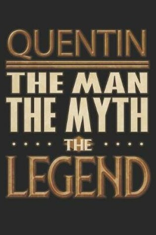 Cover of Quentin The Man The Myth The Legend