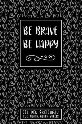 Cover of Be Brave Be Happy
