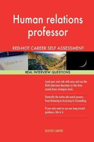 Cover of Human Relations Professor Red-Hot Career Self Assessment; 1184 Real Interview Qu