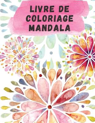 Book cover for Livre de Coloriage Mandala