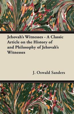 Book cover for Jehovah's Witnesses - A Classic Article on the History of and Philosophy of Jehovah's Witnesses