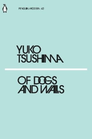 Cover of Of Dogs and Walls