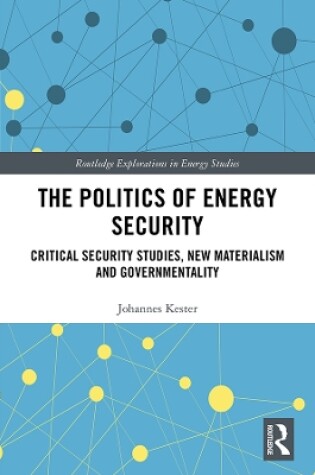 Cover of The Politics of Energy Security