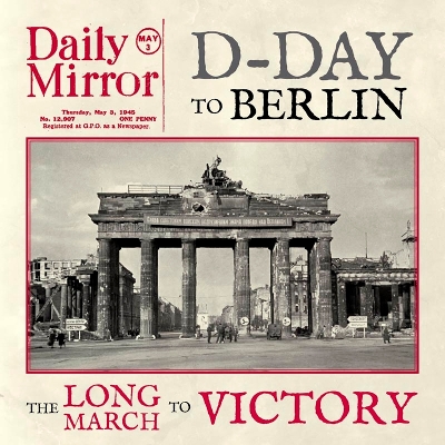 Book cover for D-Day To Berlin