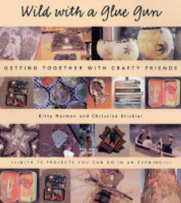 Book cover for Wild with a Glue Gun