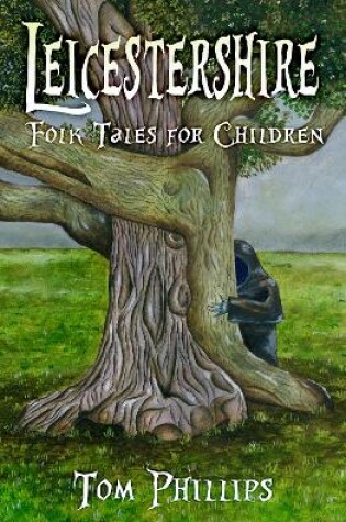 Cover of Leicestershire Folk Tales for Children