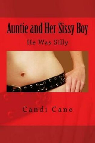 Cover of Auntie and Her Sissy Boy