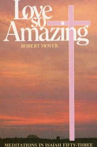 Cover of Love So Amazing