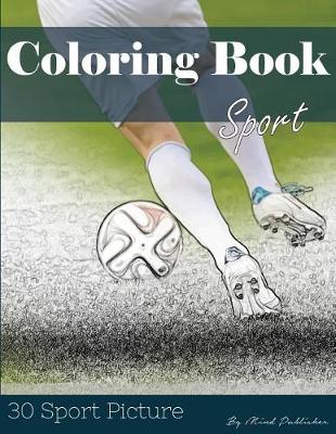 Book cover for Sport 30 Pictures, Sketch Grey Scale Coloring Book for Kids Adults and Grown Ups