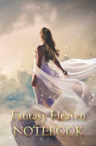 Cover of Fantasy Heaven NOTEBOOK